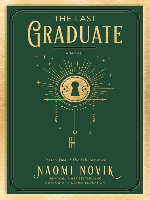 Title details for The Last Graduate by Naomi Novik - Wait list